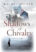 Cover: Shadows of Chivalry - Distributed By Ingram Spark