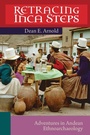 Cover: Retracing Inca Steps - University of Utah Press,U.S.