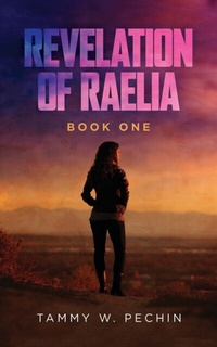 Abbildung von: Revelation of Raelia - Palmetto Pubishing