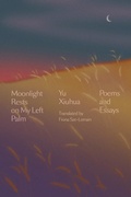 Cover: Moonlight Rests in My Left Palm - Astra House