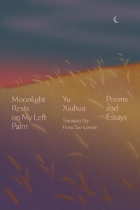 Enlarge image Cover: Moonlight Rests in My Left Palm - Astra House
