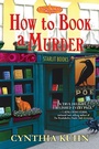 Cover: How to Book a Murder - Crooked Lane Books