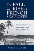 Cover: The Fall and Rise of French Sea Power - Naval Institute Press