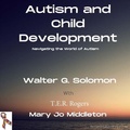 Cover: Autism and Child Development - Distributed By Ingram Spark