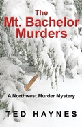 Cover: Mt. Bachelor Murders - Distributed By Ingram Spark