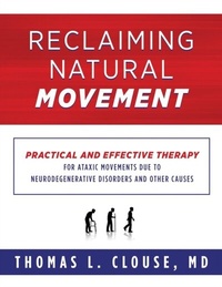 Abbildung von: Reclaiming Natural Movement - Reclaiming Natural Movement with TLC, Inc.