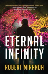 Enlarge image Cover: Eternal Infinity - Robert Miranda