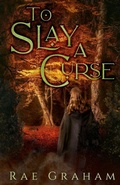 Cover: To Slay a Curse - Heart and Hope Press