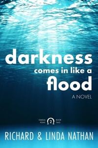 Enlarge image Cover: Darkness Comes In Like A Flood - Little Tree Media, LLC