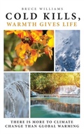 Cover: Cold Kills, Warmth Gives Life - Distributed By Ingram Spark