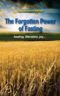 Abbildung von: The Forgotten Power of Fasting - Children of Medjugorje. Inc
