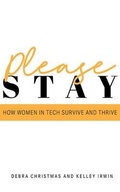 Cover: Please Stay - Women in Tech Tribe Publishing