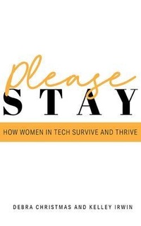 Enlarge image Cover: Please Stay - Women in Tech Tribe Publishing