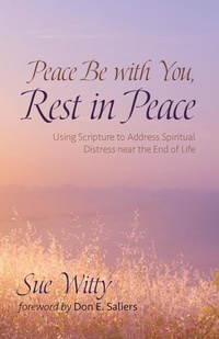 Enlarge image Cover: Peace Be with You, Rest in Peace - Wipf & Stock Publishers