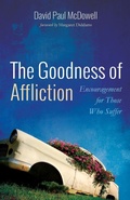 Cover: The Goodness of Affliction - Wipf & Stock Publishers