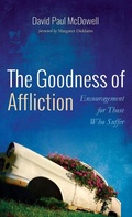 Cover: The Goodness of Affliction - Wipf & Stock Publishers