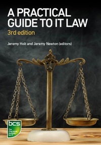 Enlarge image Cover: A Practical Guide to IT Law - BCS, The Chartered Institute for IT