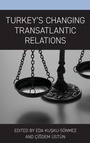 Cover: Turkey's Changing Transatlantic Relations - Lexington Books