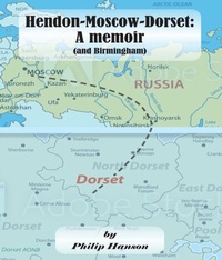 Abbildung von: Hendon-Moscow-Dorset, a memoir (and Birmingham) - Upfront