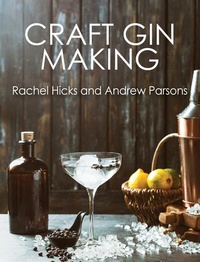 Abbildung von: Craft Gin Making - The Crowood Press Ltd