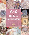 Cover: A-Z of Ribbon Embroidery - Search Press