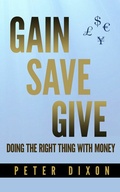 Cover: Gain Save Give - Cloudshill Press