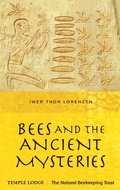 Cover: Bees and the Ancient Mysteries - Temple Lodge Publishing
