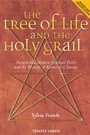 Cover: The Tree of Life and the Holy Grail - Temple Lodge Publishing