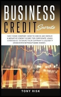 Abbildung von: Business Credit Secrets - Top Edition Ltd