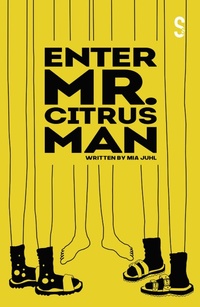 Abbildung von: Enter Mr. Citrus Man - Salamander Street Limited