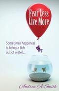 Cover: Fear Less, Live More - Book Brilliance Publishing