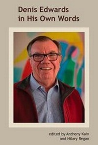 Enlarge image Cover: Denis Edwards In His Own Words - ATF Press
