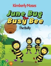 Enlarge image Cover: June Bug The Busy Bee - Rejoice Essential Publishing