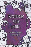 Cover: Become The Fool - Lucid House Publising