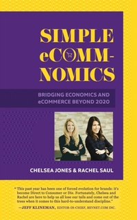Enlarge image Cover: Simple eComm-Nomics; Bridging Economics and eCommerce Beyond 2020 - Copper Canopy Press