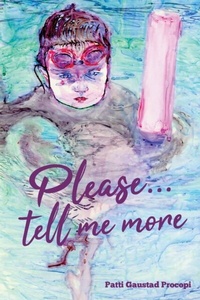 Abbildung von: Please... Tell Me More - Blue Fortune Enterprises LLC