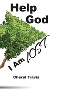 Cover: Help God, I Am Lost - J Merrill Publishing Inc