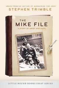 Enlarge image Cover: The Mike File - Homebound Publications