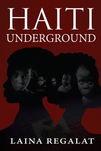 Abbildung von: Haiti Underground - Distributed By Ingram Spark