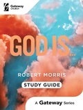 Cover: God Is... Study Guide - Gateway Publishing
