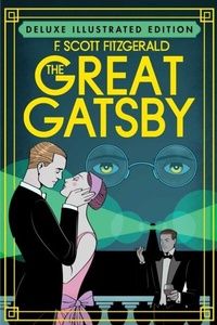 Abbildung von: The Great Gatsby (Deluxe Illustrated Edition) - Clydesdale