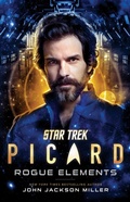 Cover: Star Trek: Picard: Rogue Elements - Pocket Books