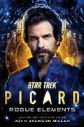 Cover: Star Trek: Picard: Rogue Elements: Volume 3 - Star Trek