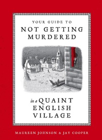 Abbildung von: Your Guide to Not Getting Murdered in a Quaint English Village - Ten Speed Press