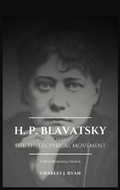Cover: H. P. Blavatsky and the Theosophical Movement - Alicia Editions