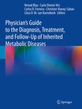 Cover: Physician's Guide to the Diagnosis, Treatment, and Follow-Up of Inherited Metabolic Diseases - Springer