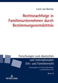 Abbildung von: Rechtsnachfolge in Familienunternehmen durch Bestimmungsvermächtnis - Peter Lang Verlag