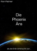 Cover: Die Phoenix &Auml;ra - neobooks