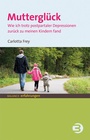 Cover: Mutterglück - BALANCE buch + medien verlag