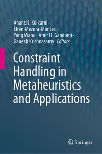 Enlarge image Cover: Constraint Handling in Metaheuristics and Applications - Springer